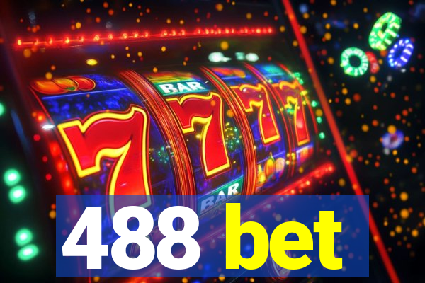 488 bet